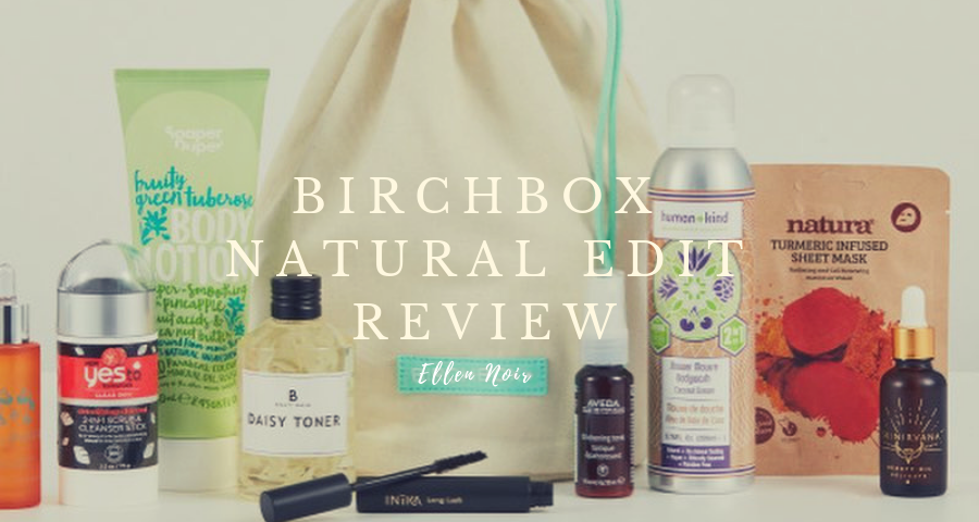 Birchbox The Natural Edit Vegan Beauty Review